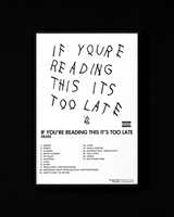If You're Reading This It's Too Late