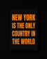 New York Is The Only Country In The World