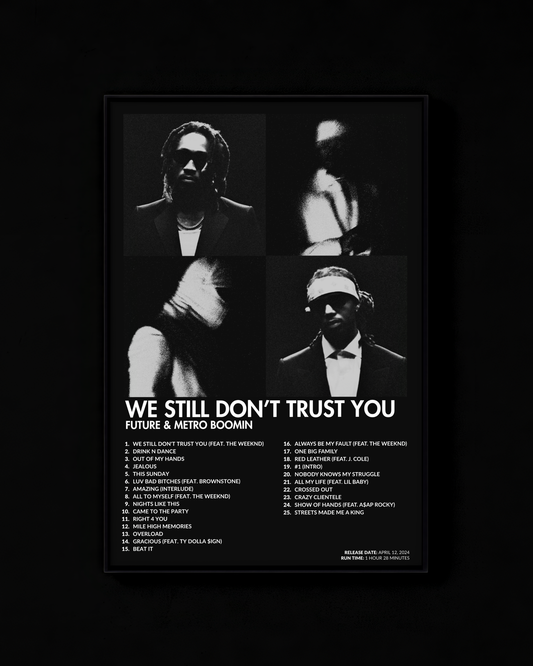 WE STILL DON'T TRUST YOU